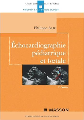 Amazon Fr Echocardiographie Pediatrique Et Foetale Ancien Prix Editeur 56 Euros Acar Philippe Livres