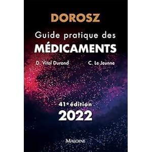 DOROSZ GUIDE PRATIQUE DES MEDICAMENTS 41E