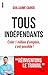 Tous indépendants ! (French Edition) by 