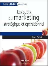 Les  outils du marketing stratégique et opérationnel