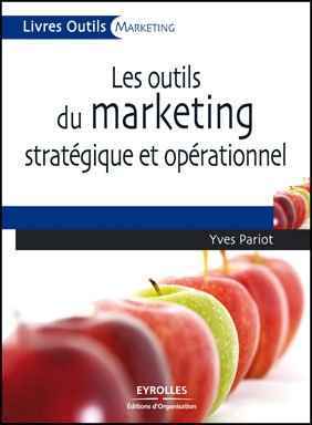 Les  outils du marketing stratégique et opérationnel