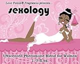 Love Potion: SEXOLOGY ~ UNscented Pheromone Blend for Women - 1/3 fl.oz.