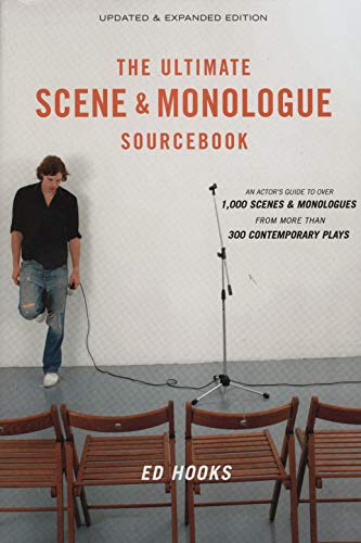 The Ultimate Scene and Monologue Sourcebook, Updated and Expanded Edition: An Actor's Reference to O The Ultimate Scene and Monologue Sourcebook, Updated and Expanded Edition: An Actor's Reference to O