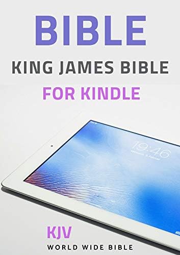 Bible : Holy Bible King James Version Old and New Testaments (KJV) (Annotated)