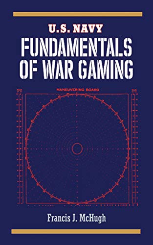 U.S. Navy Fundamentals of War Gaming (US Army Survival) by Francis J. McHugh