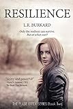 Resilience: The PULSE EFFEX SERIES: Book Two (Volume 2) by L.R. Burkard