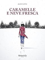Caramelle e neve fresca (Romantico) (Italian Edition)