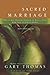 Sacred Marriage Participant's Guide: What If God Designed Marriage to Make Us Holy More Than to Make Us Happy?