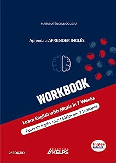 Livro WORKBOOK: Aprenda Inglês com Música em 7 Semanas - Learn English with Music in 7 Weeks