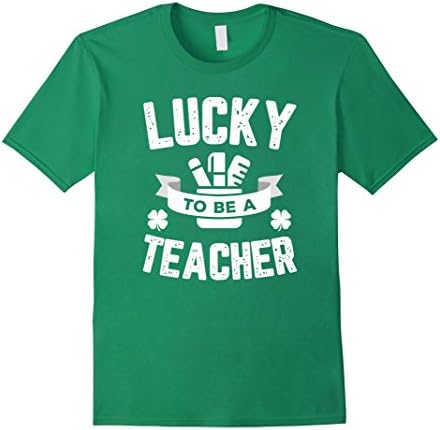 Men's Lucky To Be A Teacher St Patrick's Day T-Shirt Clover Unisex Medium Kelly Green