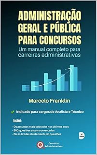 Livro Administração Geral e Pública para Concursos: Um manual completo para carreiras administrativas