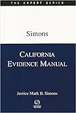 Paperback Simons California Evidence Manual, 2016 ed. Book