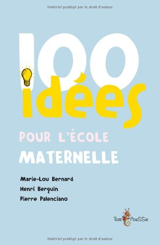 100 idées pour l'école maternelle