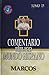 Comentario Biblico Mundo Hispano-Tomo 15 -Marcos (Spanish Edition)