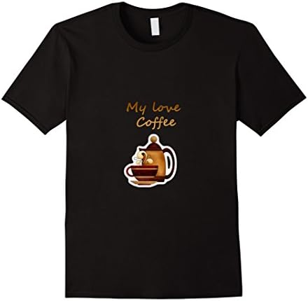 My love coffee T-shirt - In love with coffee, coffee lovers