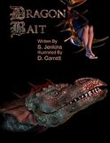 Dragon Bait by S. Jenkins, D. Garrett