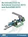 Introduction to Autodesk Inventor 2013 and AutoCAD 2013 by 