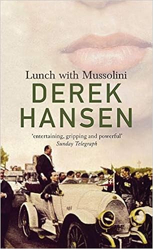 Lunch With Mussolini Derek Hansen 9780732275433 Amazon Com Books