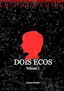 Livro Dois Ecos - A sombra na estrada e sorria