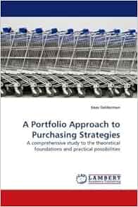 A Portfolio Approach To Purchasing Strategies A