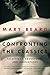 Confronting the Classics: Traditions, Adventures, and Innovations by Mary Beard