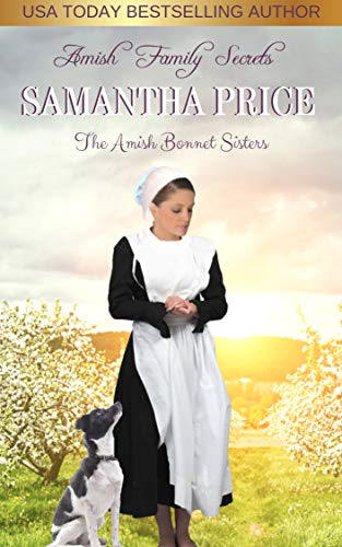 Amish Family Secrets: Amish Romance (The Amish Bonnet Sisters Book 5) by Samantha Price