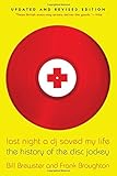 Last Night a DJ Saved My Life: The History of the Disc Jockey