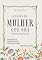 Livro Devocional o Poder da Mulher que Ora
