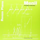 Menil: The Menil Collection (Renzo Piano Monographs) (English and Italian Edition)