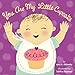 You Are My Little Cupcake