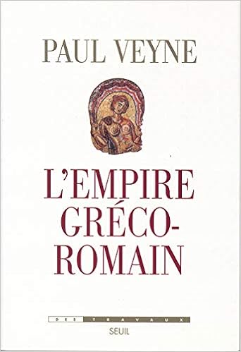 L Empire Greco Romain Veyne Paul 9782020577984 Amazon Com Books L Empire Greco Romain Veyne Paul 9782020577984 Amazon Com Books