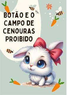 Livro Botão e o Campo de Cenouras Proibido