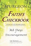 Spurgeon - FAITH'S CHECKBOOK (Complete & Unabridged): 365 DAYS OF ENCOURAGEMENT by 