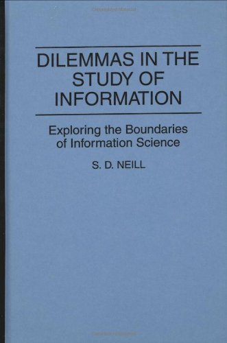 !B.E.S.T Dilemmas in the Study of Information: Exploring the Boundaries of Information Science (Contributions D.O.C