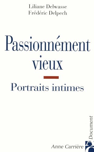 Passionnément vieux
