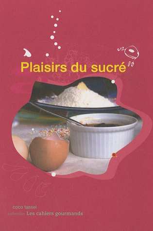 Plaisirs du sucré (French Edition) by Coco Tassel (Paperback)