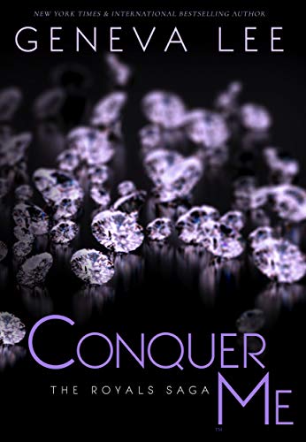 Conquer Me (Royals Saga, Book 2)