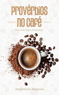 Livro Provérbios no Café: Uma Dose Diária de Sabedoria