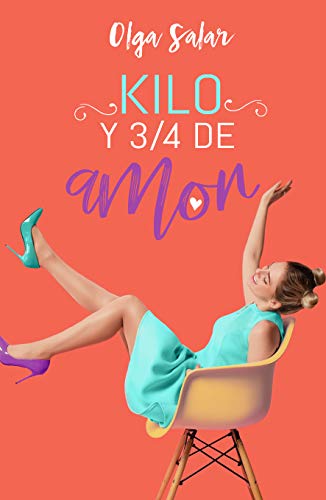 Kilo y 3/4 de amor (Spanish Edition) Kilo y 3/4 de amor (Spanish Edition)