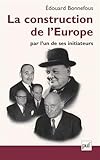 Image de La construction de l'Europe par l'un de ses initiateurs