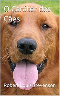 O Caráter dos Cães