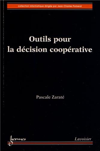 Outils pour la décision coopérative