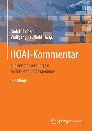 Hoai Kommentar Zur Honorarordnung Fur Architekten Und Ingenieure German Edition Kindle Edition By Jochem Rudolf Kaufhold Wolfgang Behnke Dietrich Bierbaum Klaus Cornelius Volker Jochem Rudolf Karner Gert Kaufhold Wolfgang Rahn