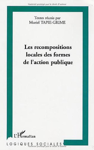 Les  recompositions locales des formes de l'action publique