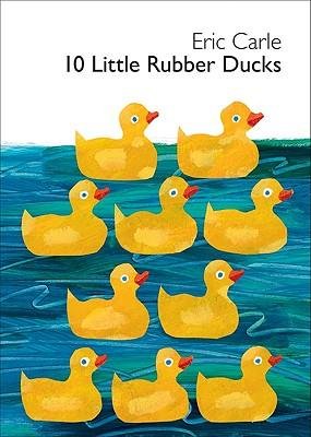 Eric Carle's10 Little Rubber Ducks Board Book (... B00406U96U Book Cover