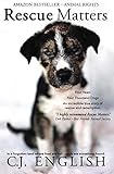 Rescue Matters: Four years. Four thousand dogs. An incredible true story of rescue and redemption. Rescue Matters: Four years. Four thousand dogs. An incredible true story of rescue and redemption.