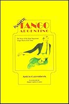 Inside Tango Argentino: The Story of the Most Important Tango Show of All Time