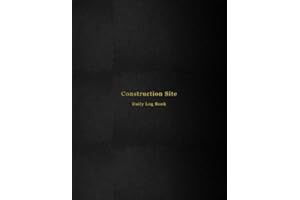 Construction Site Daily Log Book: Construction maintenance daily log book for foreman | Job site inspection record for organi