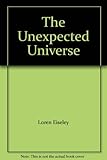 The Unexpected Universe