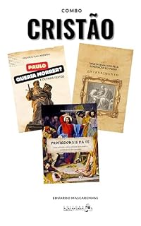 Livro COMBO CRISTÃO: Coletânea com 4 livros digitais sobre reflexões filosóficas, teológicas - LIVRO PAULO QUERIA MORRER?, LIVRO ENTENDIMENTO E LIVRO PROFISSIONAIS NA FÉ + CURSO BÍBLIA URGENTE